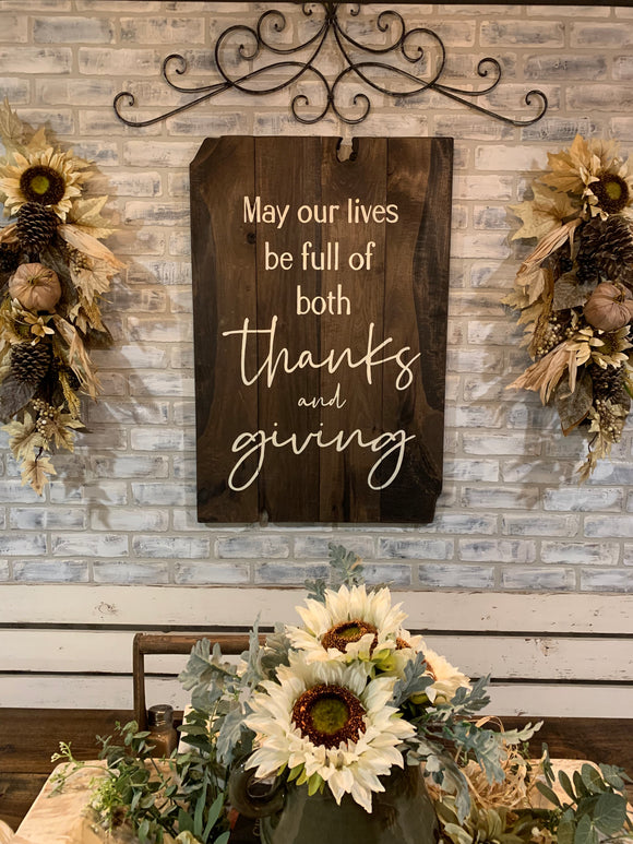 May our lives be full of both thanks and giving rustic fall sign
